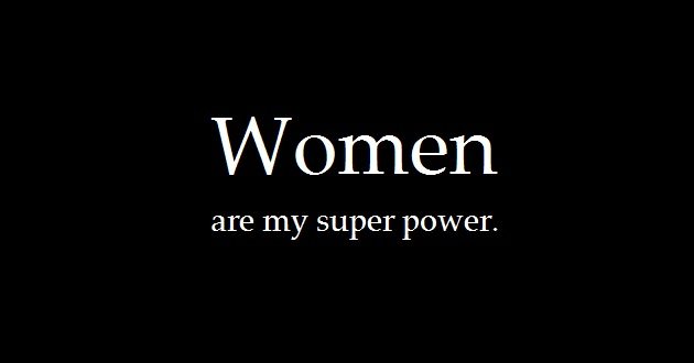 women are my super power