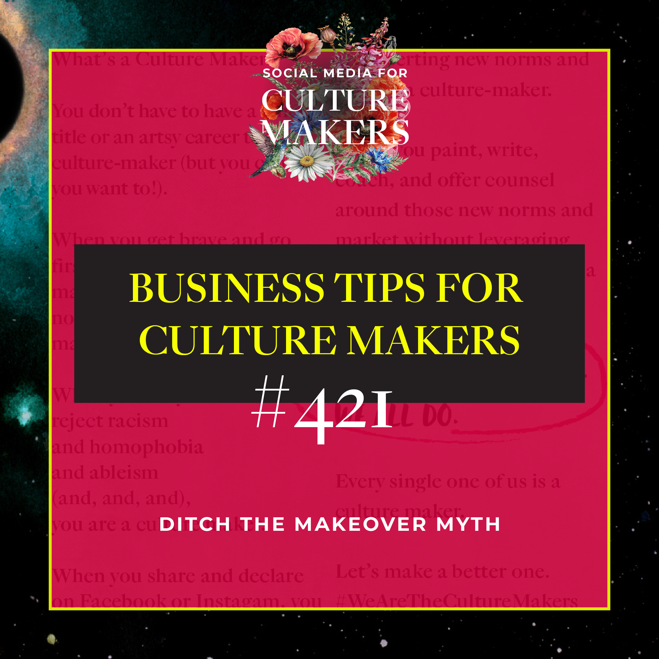 business tips for culture makers 421 ditch the makeover myth business tips for culture makers 421 ditch the makeover myth