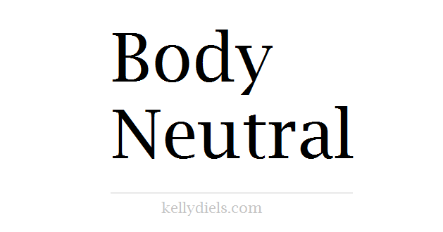 body neutral body neutral