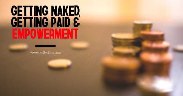 gettting-naked-getting-paid-empowerment
