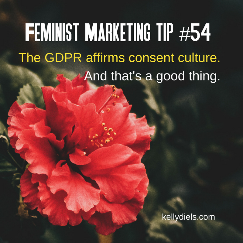 feminist marketing tip 54 the gdpr affirms consent culture