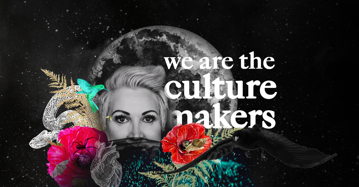 We are the Media Makers and the Culture Makers