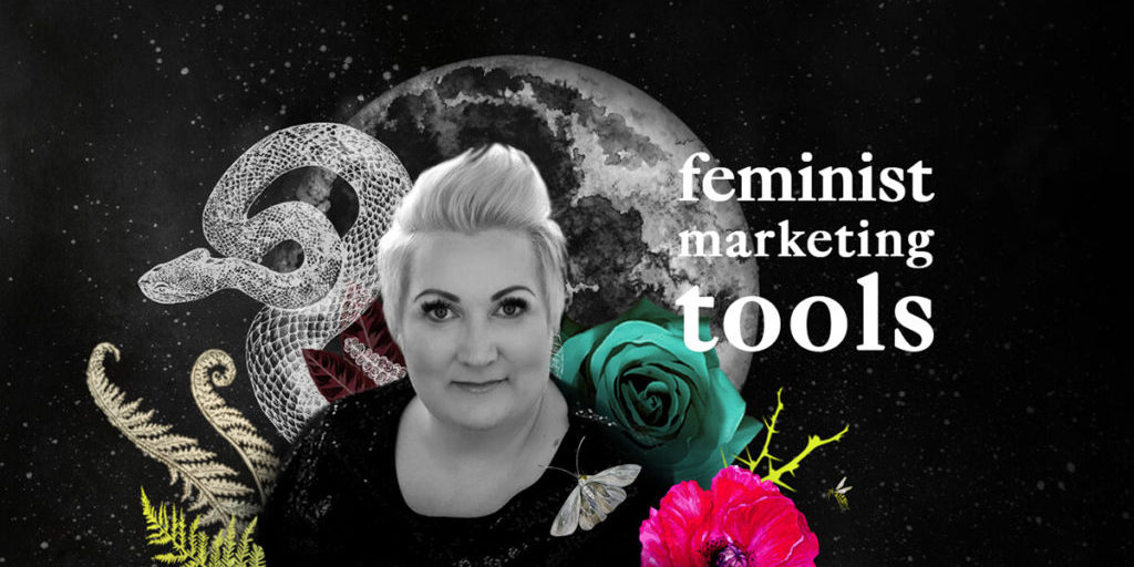 Feminist Marketing Tools Feminist Marketing Tools